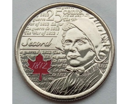 Канада 25 центов 2013. Война 1812 года - Лора Секорд (цветная)