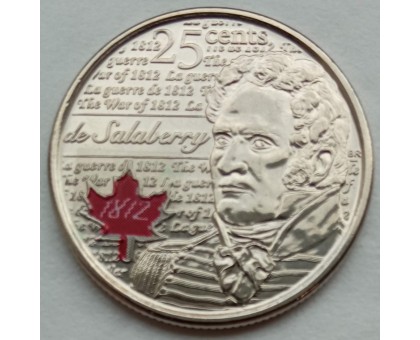 Канада 25 центов 2013. Война 1812 года - Шарль де Салаберри (цветная)